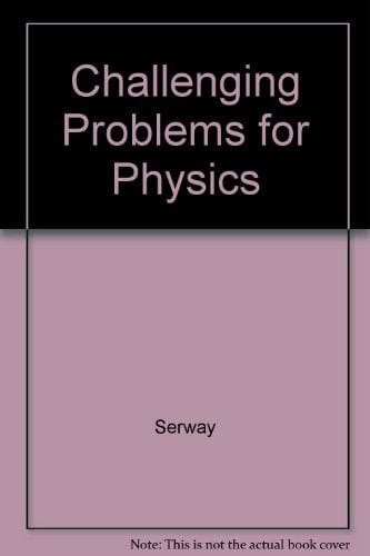 Challenging Problems for Physics.