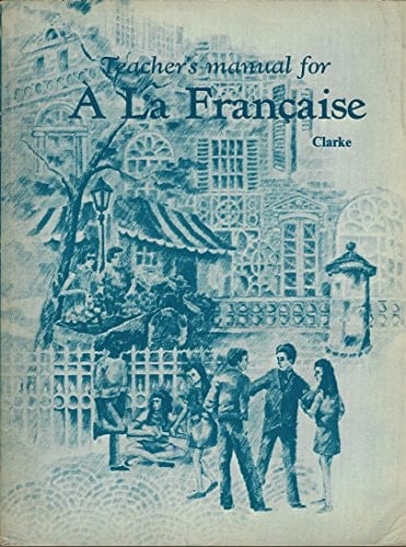 Teacher's Manual For A La Française