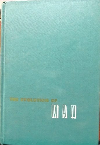 The Evolution of Man: A Brief Introduction to Physical Anthropology