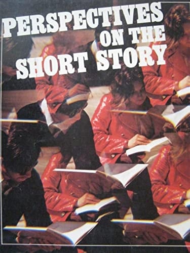 Perspectives on the Short Story