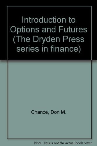 An Introduction to Options and Futures (Dryden Press Series in Economics)