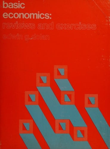 Basic economics: Reviews and exercises : a student manual to accompany Basic macroeconomics and Basic microeconomics