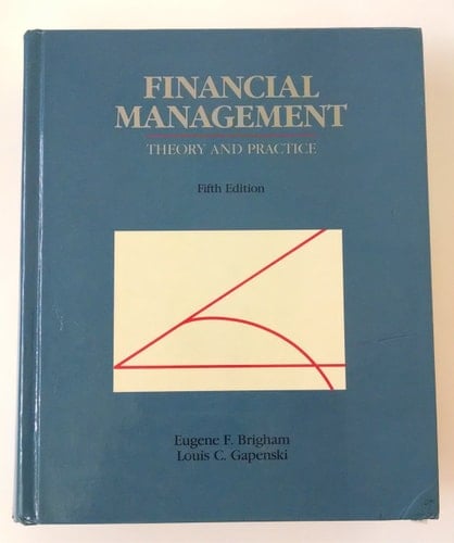 Financial Management: Theory and Practice (Dryden Press Series in Economics)