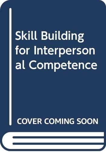 Skill Building for Interpersonal Competence