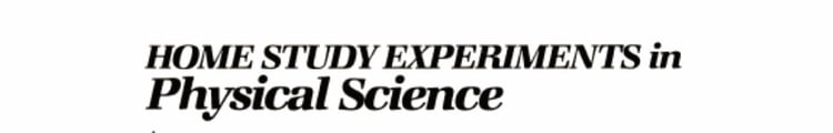 Home study experiments in physical science to accompany Physical science with environmental and other practical applications. 3rd ed (Saunders golden sunburst series)