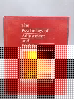 The Psychology of Adjustment and Well-Being