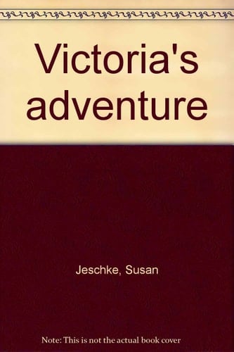 Victoria's adventure