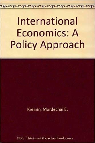 International Economics: A Policy Approach