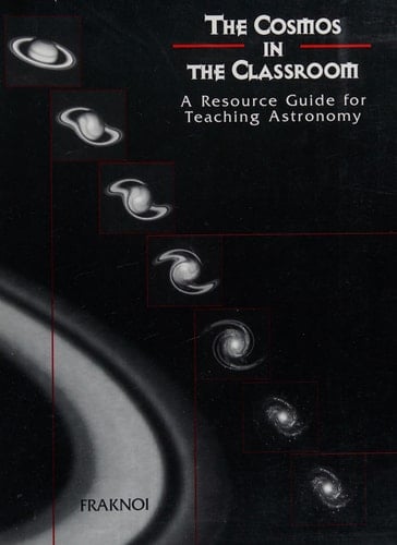 The Cosmos in the Classroom: A Resource Guide for Teaching Astronomy