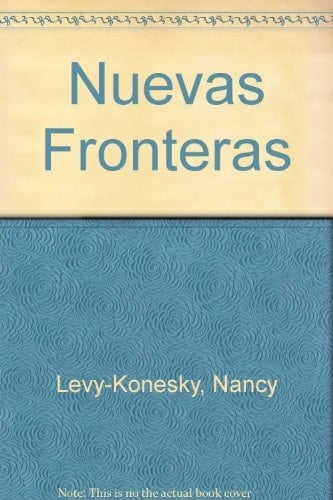 Nuevas Fronteras: Cuaderno De Ejercicios Y