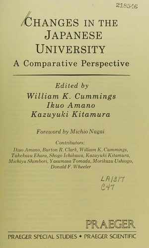 Changes in the Japanese University: A Comparative Perspective (Praeger Special Studies Series in Comparative Education)