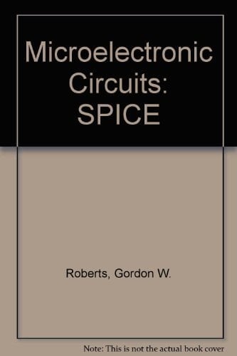 SPICE for Microelectronic Circuits