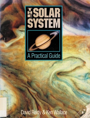 The Solar System A Practical Guide