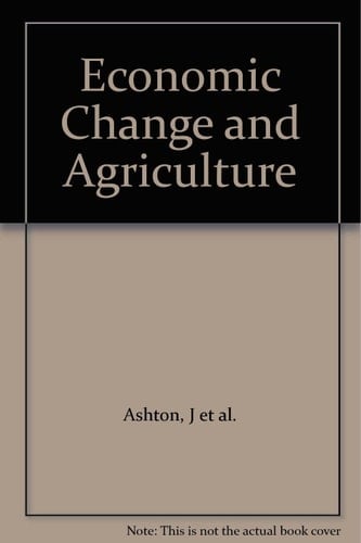 Economic Change and Agriculture