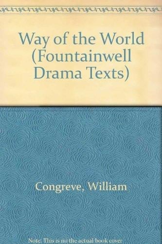The way of the world; (The Fountainwell drama texts)