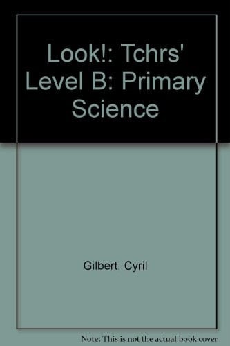 Look! Primary Science: Teacher's Guide B (Look!)