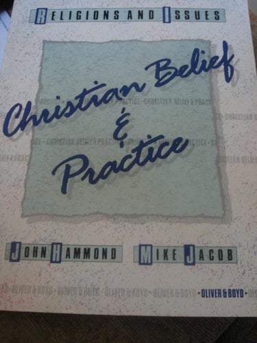Christian Belief and Practice (Religions and Issues)