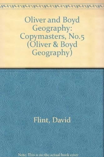 Oliver and Boyd Geography: Key Stage 2 Book 5 Copymasters (Oliver & Boyd Geography)