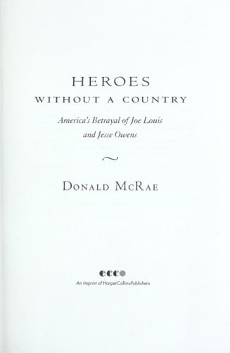 Heroes Without a Country: America's Betrayal of Joe Louis and Jesse Owens