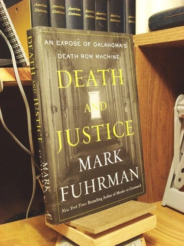Death and Justice: An Expose of Oklahoma's Death Row Machine