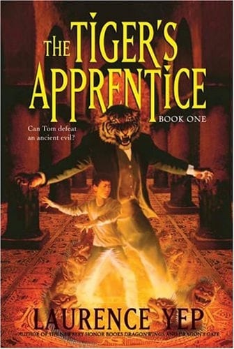 The Tiger's Apprentice: Book One (Tiger's Apprentice, 1)