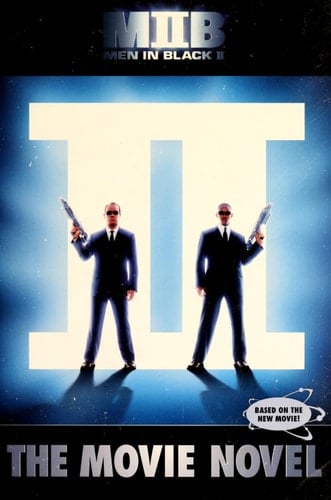 Men in Black II: The Movie Novel