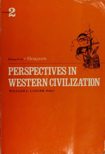 Perspectives in Western Civilization: Essays from Horizon