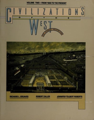Civilizations of the West: The Human Adventure, 1660 - Present