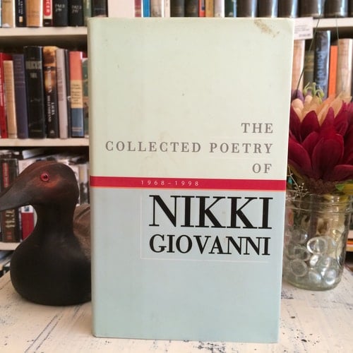 The Collected Poetry of Nikki Giovanni 1968-1998