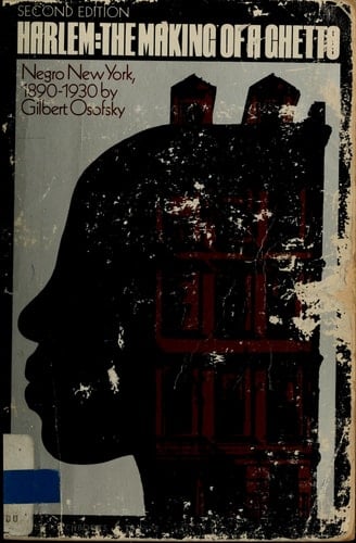 Harlem The Making of a Ghetto, 1890-1930