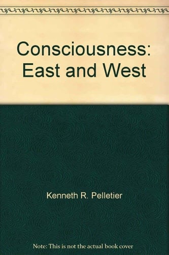 Consciousness: East and West