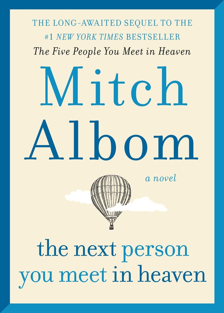 The Next Person You Meet in Heaven The Sequel to The Five People You Meet in Heaven