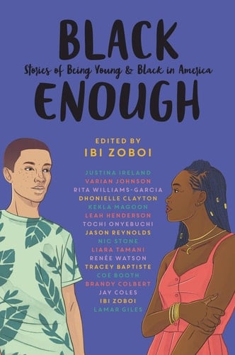 Black Enough Stories of Being Young & Black in America
