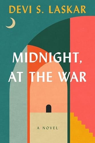 Midnight, at the War A Novel