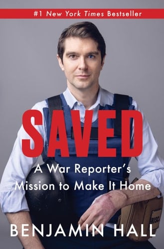 Saved A War Reporter's Mission to Make It Home