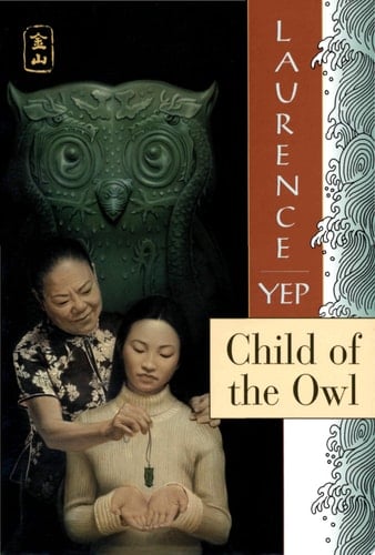 Child of the Owl Golden Mountain Chronicles: 1965