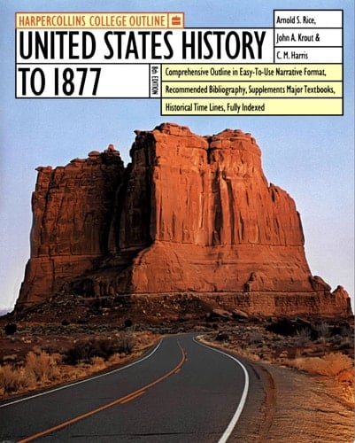 HarperCollins College Outline United States History to 1877