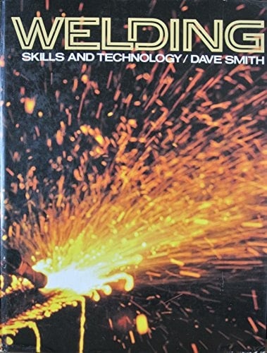 Welding: Skills and Technology