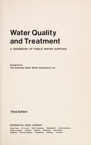 Water Quality and Treatment: A Handbook for Public Water Supplies