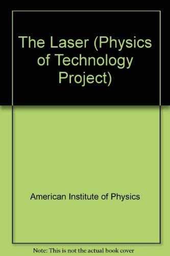 The Laser (Physics of Technology Project)