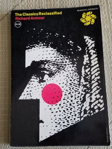 The Classics Reclassified, In Which Certain Famous Books Are Not So Much Digested As Ingested, Together with Mercifully Brief Biographies of Their ... Which It Might Be Helpful Not To Answer