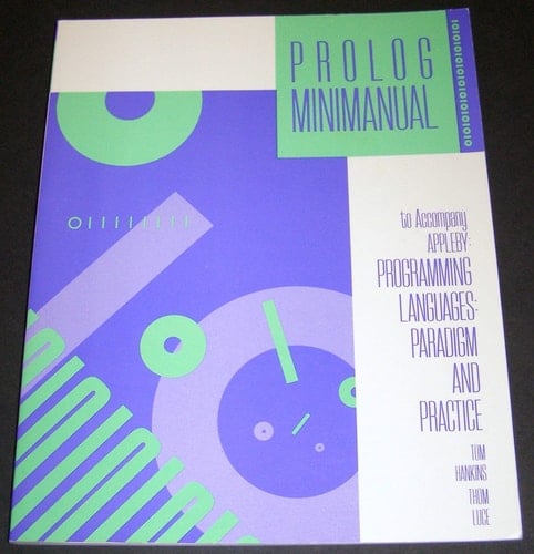 Programming Languages: Paradigm and Practice - PROLOG Mini-Manual