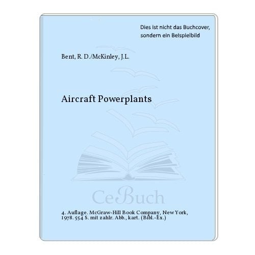 Aircraft Powerplants (Aviation Technology Series)