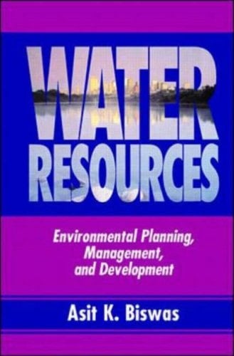 Water Resources: Environmental Planning, Management and Development