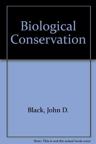 Biological Conservation, With Particular Emphasis on Wildlife