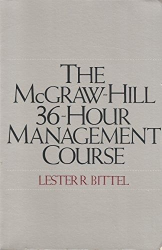 The McGraw-Hill 36-Hour Management Course
