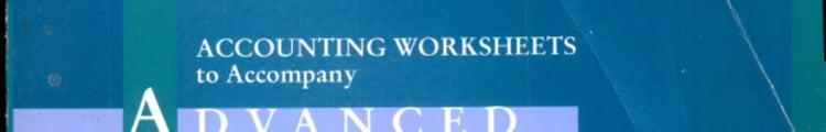 Accounting Worksheets to Accompany Advanced Financial Accounting