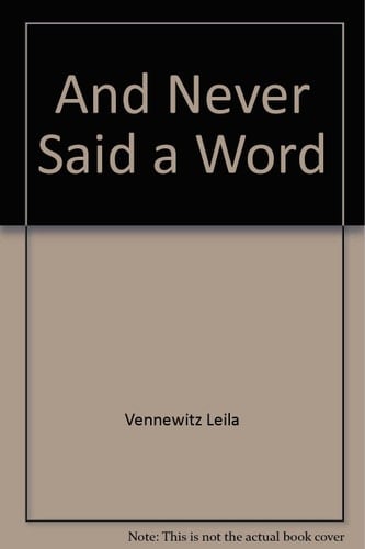 And Never Said a Word