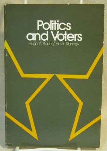 Politics and voters (Foundations of American government and political science)
