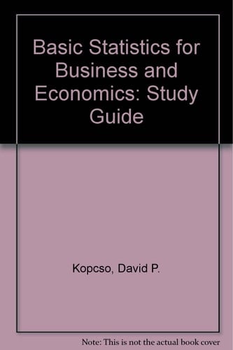 Study Guide to Accompany Bowen/Starr: Basic Statistics for Business and Economics